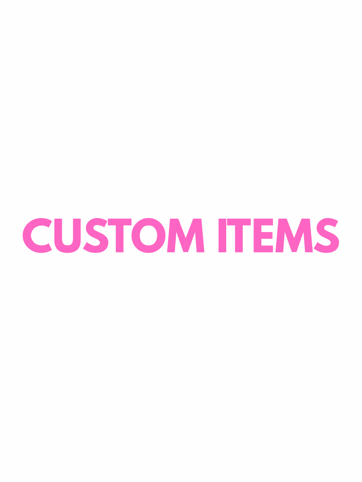 Custom Items