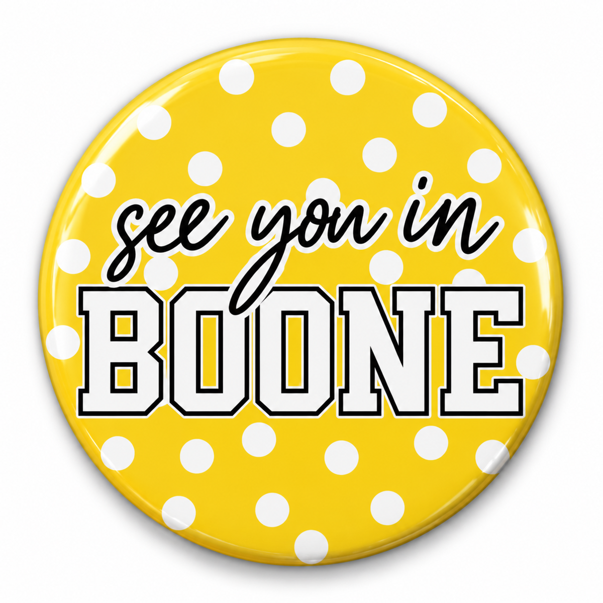 See You In Boone Pin