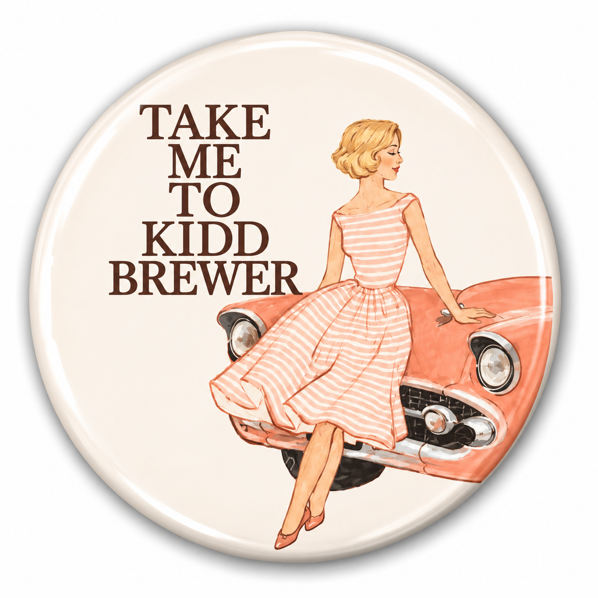 Take Me To Kidd Brewer Pin